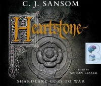 Heartstone written by C.J. Sansom performed by Anton Lesser on Audio CD (Abridged)